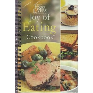 Paperback Joy of Eating Cookbook Book