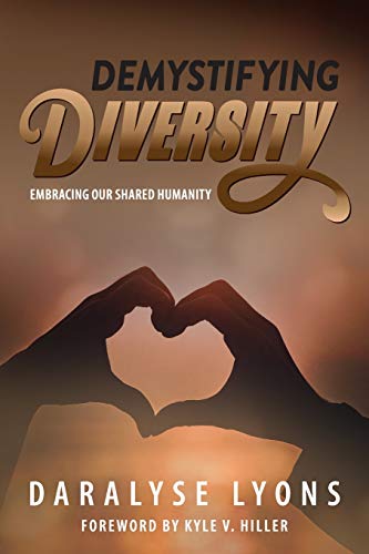 Demystifying Diversity: Embracing our Shared Humanity view 2