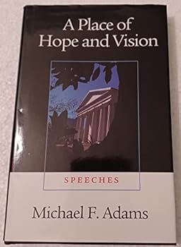 Hardcover A Place of Hope and Vision: Speeches Book
