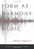  Form as Harmony in Rock Music (Oxford Studies in Music Theory)