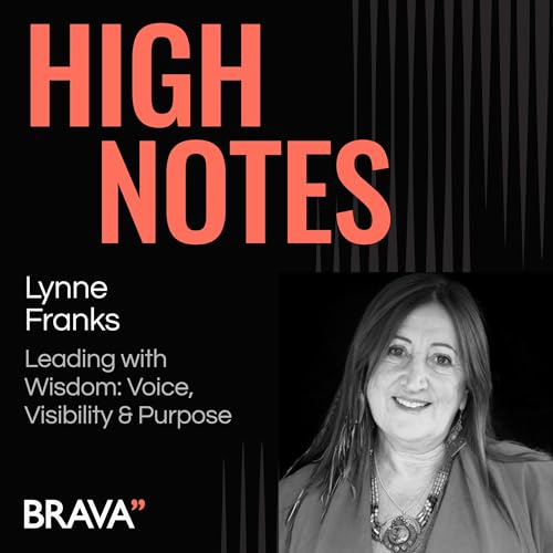 Leading with Wisdom: Voice, Visibility & Purpose - with Lynne Franks