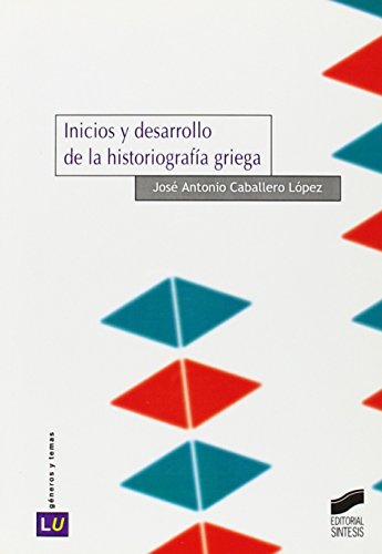 Portada de Inicios y desarrollo de la historiografía griega