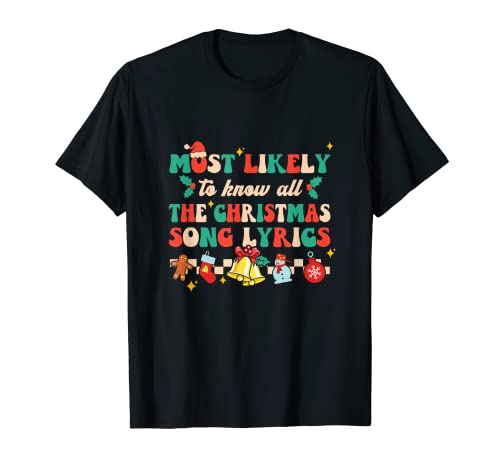 Lo más probable es saber todas las letras de canciones navideñas Family Xmas Camiseta