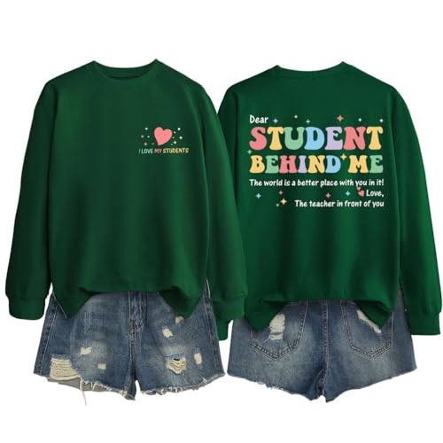 FORHVIPS Funny Teacher Sweatshirt Women Dear Student Behind Me Inspirational Graphic Tee Long Sleeve Teach Life Pullover Top