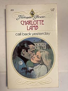 Mass Market Paperback Call Back Yesterday Harlequin Presents 253 Book