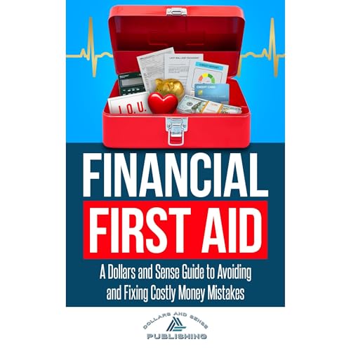 Financial First Aid | Dollars and Sense Publishing episode artwork
