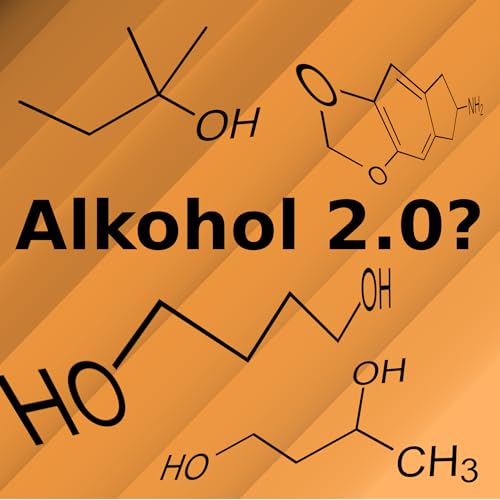 Alkohol 2.0 - Neue, gesündere Alkohol Alternativen? Von GBL bis AZD-7325