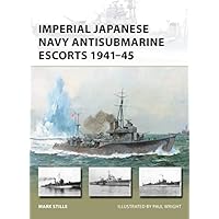 Imperial Japanese Navy Antisubmarine Escorts 1941-45