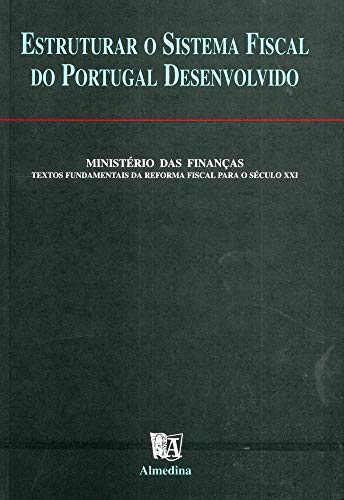 Estruturar o sistema fiscal do Portugal desenvolvido:
