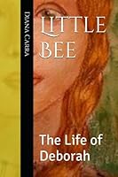 Little Bee: The Life of Deborah B0CFX18RXX Book Cover