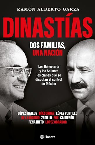 Dinastías: Dos familias, una nación / Dynasties: Two Families, One Nation (Spanish Edition)