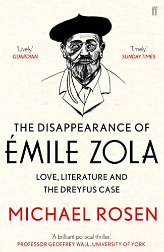 The Disappearance of Émile Zola: Love, Literature and the Dreyfus Case (English Edition)