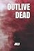 Produktbild OUTLIVE DEAD