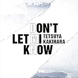 DON�fT LET MI KNOW