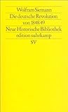 Die deutsche Revolution von 1848/49 (edition suhrkamp) - Wolfram Siemann