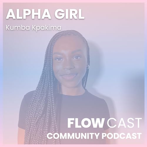FLOW community: HOW TO BECOME AN ALPHA GIRL - Kumba Kpakima