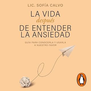 Diseño de la portada del título La vida despu&eacute;s de entender la ansiedad