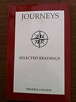 JOURNEYS: SELECTED READINGS, HENDRIX COLLEGE 158152482X Book Cover