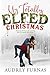 My Totally Elfed Christmas (Holiday Girl)