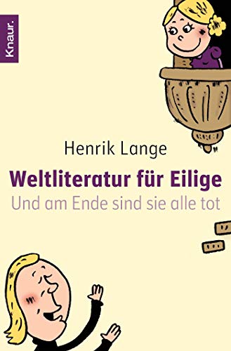 Weltliteratur für Eilige: Und am Ende sind sie alle tot Weltliteratur für Eilige: Und am Ende sind sie alle tot