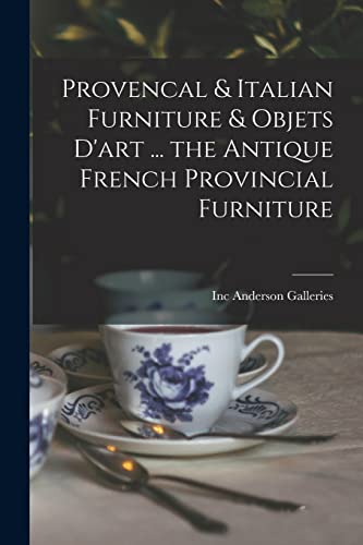 Provencal Italian Furniture Objets