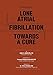 Lone Atrial Fibrillation Towards a Cure