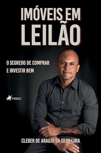 Imóveis em Leilão: O Segredo de Comprar e Investir Bem