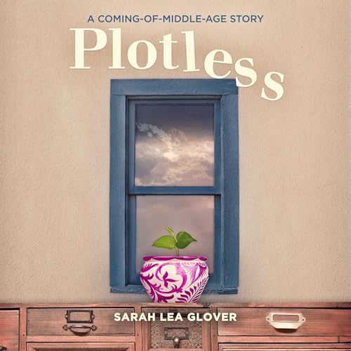 Plotless by Sarah Lea Glover episode artwork