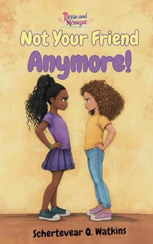 Characters Like Me- Not Your Friend Anymore (Devin and Monique)