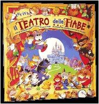 Evviva il teatro delle fiabe. Con 16 splendidi libretti delle più belle fiabe classiche per leggere e giocare al teatro! Ediz. illustrata