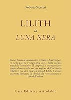 Lilith. La luna nera 8834006593 Book Cover