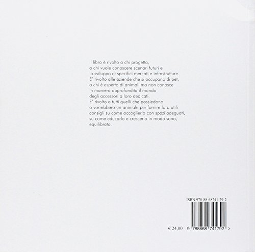 Design 4 Pets. Progetti A 4 Zampe. Interpretare Il Presente. Ediz. A Colori - 2