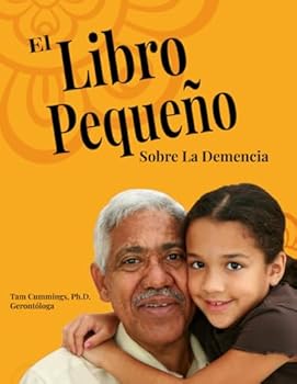 El Libro Pequeño: Sobre la Demencia (Spanish Edition)