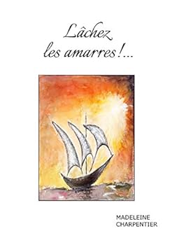 Paperback Lâchez les Amarres !... [French] Book