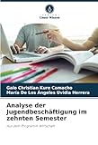 Analyse der Jugendbeschäftigung im zehnten Semester: Aus dem Programm Wirtschaft