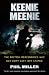 Keenie Meenie: The British Mercenaries Who Got Away with War Crimes