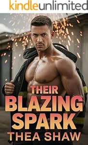 Their Blazing Spark: A Small Town Single Dad Firefighter Romance (Rocky Ridge Firehouse: Second Alarm Book 3)