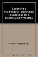 Becoming a psychologist: Theoretical foundations for a humanistic psychology (Scandinavian university books) 0470799153 Book Cover