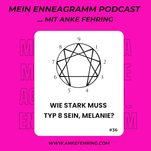 #36 Wie stark muss Typ 8 sein, Melanie?