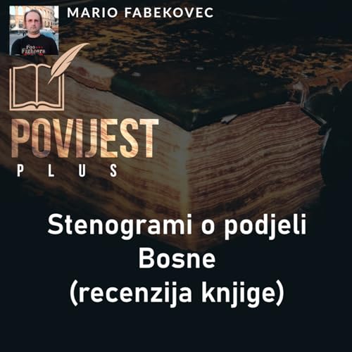 Stenogrami O Podjeli Bosne (Recenzija Knjige)