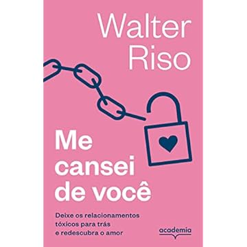 Capa do livro Me cansei de você: Deixe os relacionamentos tóxicos para trás e redescubra o amor