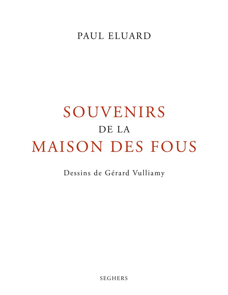 Paul Éluard - Souvenirs de la Maison Souvenirs de la maison des fous: Amazon.co.uk: Eluard, Paul