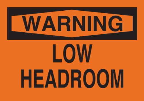 Panneau Low Headroom Brady 88257 autocollant en polyester 17,8x25,4 cm