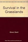 Survival in the Grasslands