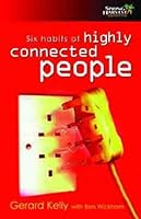 The Six Habits of Highly Connected People Paperback 1850784868 Book Cover