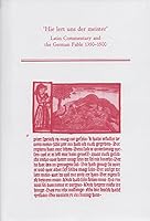 "Hie Lert Uns Der Meister: Latin Commentary and the German Fable, 1350-1500 (Medieval and Renaissance Texts and Studies) 0866982604 Book Cover