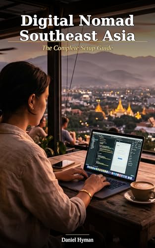 Digital Nomad Southeast Asia: The Complete Setup Guide