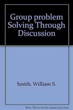 Hardcover Group problem Solving Through Discussion Book