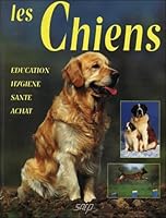 Les chiens (Nature et Animaux) 2737232511 Book Cover