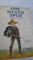 One silver spur B0006BVYO4 Book Cover